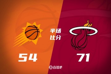 九游App下载-热火半场71-45领先太阳 热巴16+5 希罗&amp;鲍威尔14分 狄龙15分
